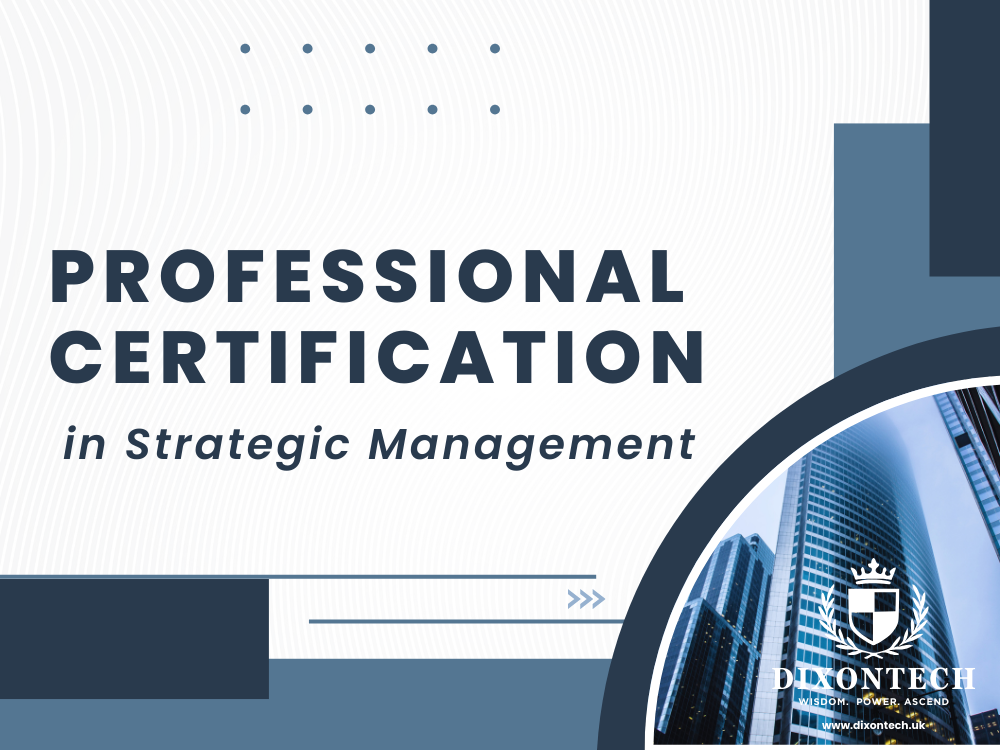 Professional Certification in Strategic Management